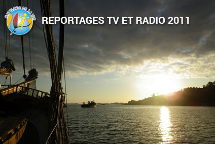 Reportages TV et radio sur les Matelots de la Vie en 2011
